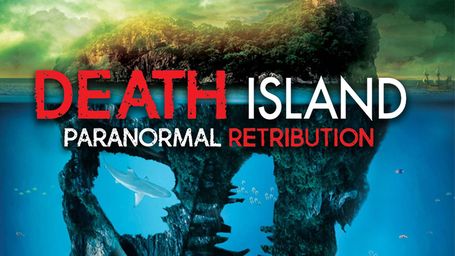 Death Island: Paranormal Retribution
