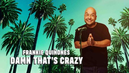 Frankie Quiñones: Damn That's Crazy