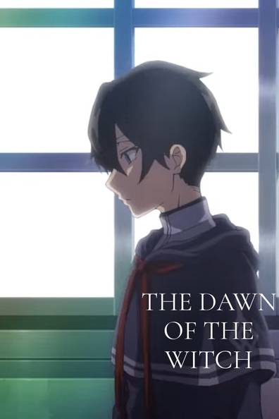 The Dawn of the Witch (Anime) –