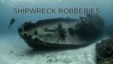 Shipwreck Robberies