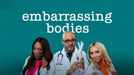 Embarrassing Bodies