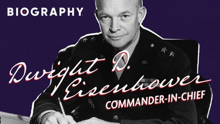 Dwight D. Eisenhower: Commander-in-Chief
