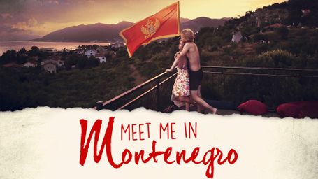 Meet Me in Montenegro