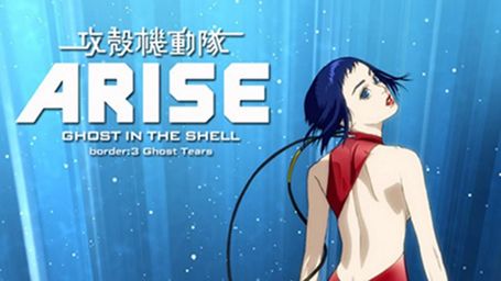Ghost in the Shell Arise: Border 3 -- Ghost Tears