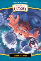 Adventures In Odyssey: Shadow of a Doubt