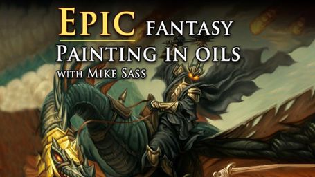 Epic Fantasy Painting In Oils: Part 2