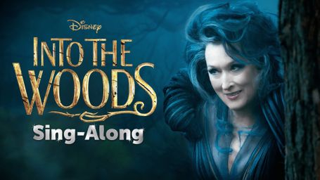 Into the Woods: Sing-Along