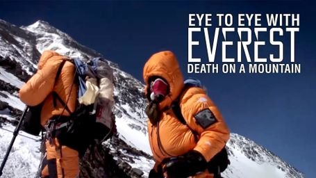 Eye to Eye With Everest: Death on a Mountain