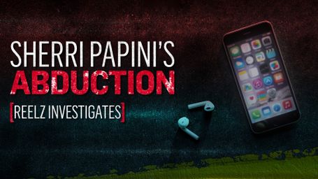 Sherri Papini's Abduction: REELZ Investigates