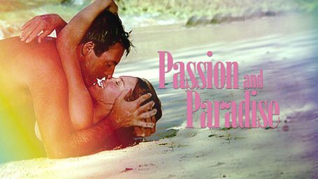 Passion and Paradise