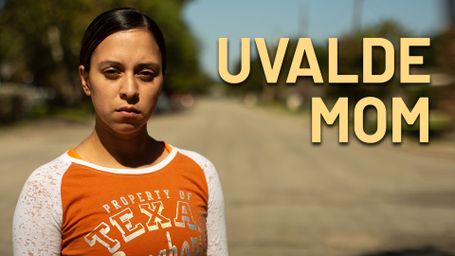 Uvalde Mom