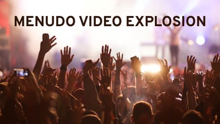 Menudo Video Explosion