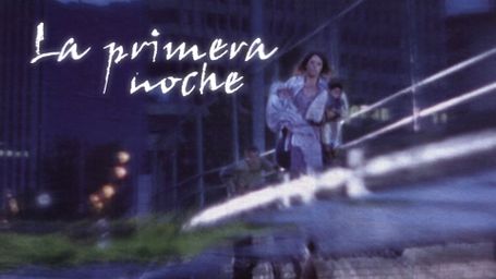 La Primera Noche