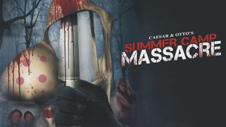 Caesar and Otto's Summer Camp Massacre