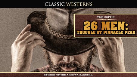 26 Men: Trouble At Pinnacle Peak