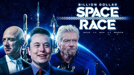Billion Dollar Space Race: Bezos vs Musk vs Branson