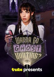 Wanna Go Ghost Hunting?