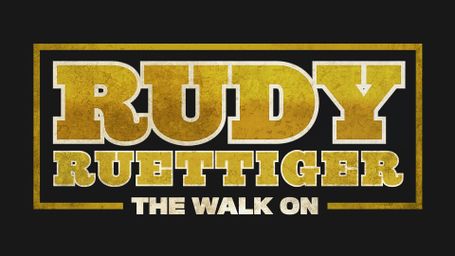 Rudy Ruettiger: The Walk On