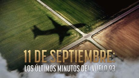 11 de septiembre: Los últimos minutos del vuelo 93