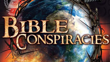 Bible Conspiracies