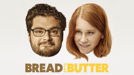 Bread and Butter