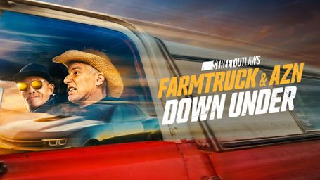 Street Outlaws: Farmtruck & AZN Down Under