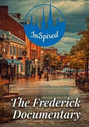 InSpired: The Frederick Documentary