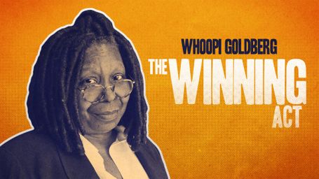 Whoopi Goldberg: The Winning Act
