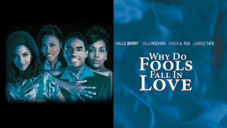 Why Do Fools Fall in Love