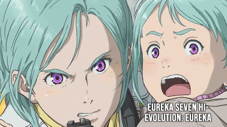 Eureka: Eureka Seven Hi-Evolution