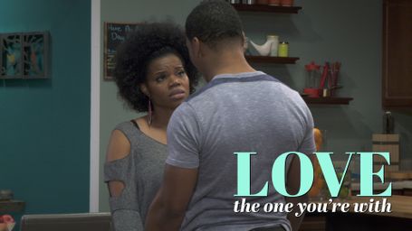 Love the One You're With