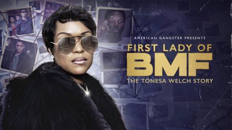 The First Lady of BMF: The Tonesa Welch Story