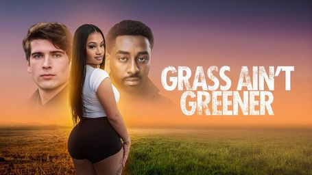 Grass Ain't Greener