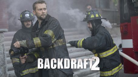 Backdraft 2