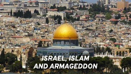 Israel, Islam and Armageddon