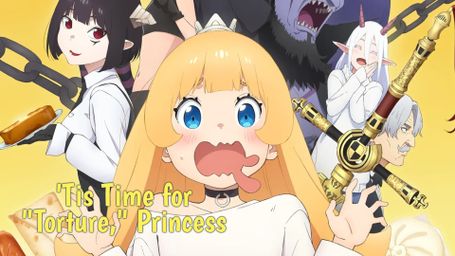 'Tis Time for "Torture," Princess
