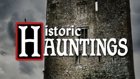 Historic Hauntings