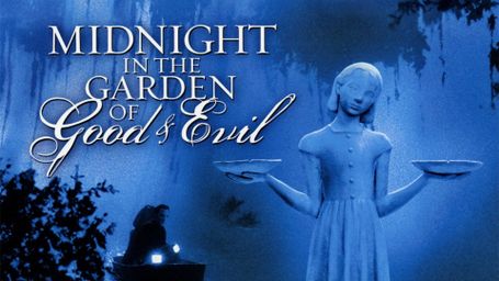 Midnight in the Garden of Good and Evil