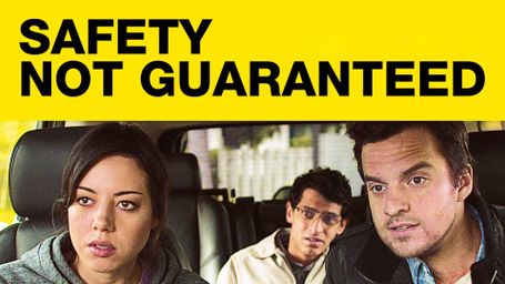 Safety Not Guaranteed