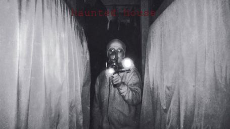 Haunted House