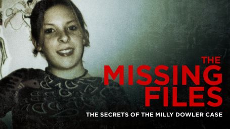 The Missing Files: The Secrets of the Milly Dowler Case