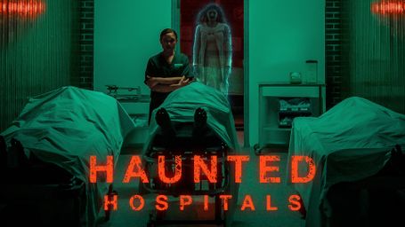 Haunted Hospitals