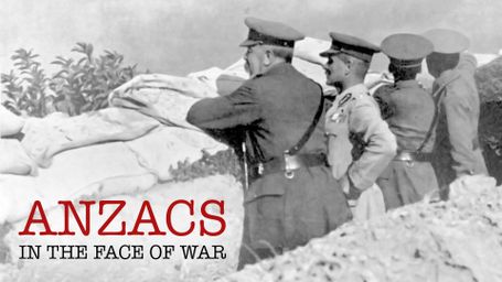 Anzacs in the Face of War