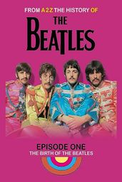 The Beatles: A2Z History