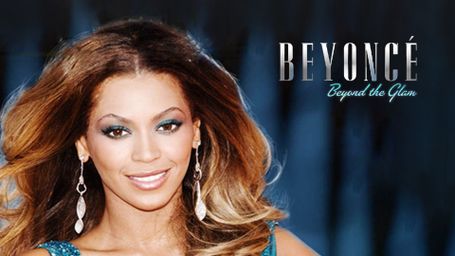 Beyoncé: Beyond The Glam