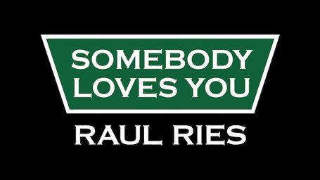 Raul Ries - Somebody Loves You