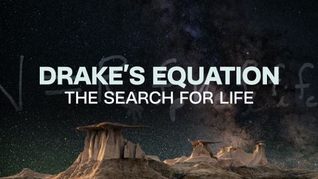 The Search for Life: The Drake Equation