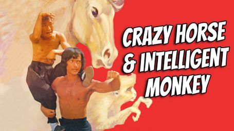 Crazy Horse and Intelligent Monkey