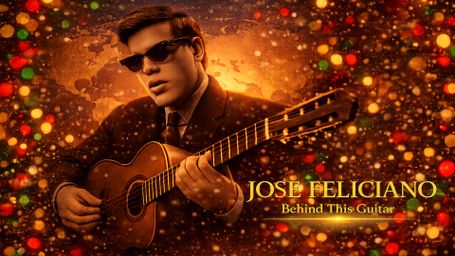 José Feliciano: Behind This Guitar