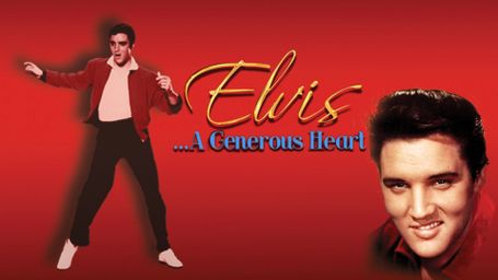 Elvis: A Generous Heart